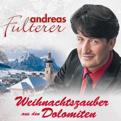 Andreas Fulterer - Weihnachtszauber aus den Dolomiten 2CD