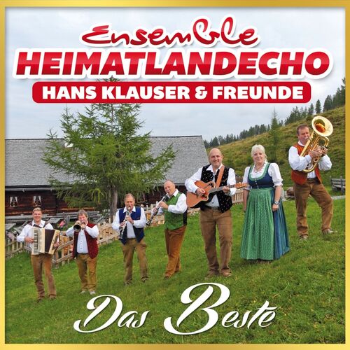 Ensemble Heimatlandecho - Hans Klauser & Freunde - Das Beste CD