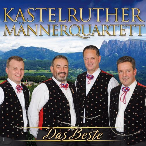 Kastelruther M�nnerquartett - Das Beste CD