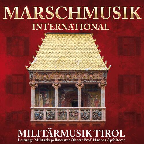 Milit�rmusik Tirol - Marschmusik international CD
