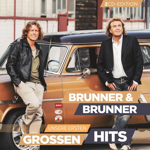 Brunner & Brunner - Unsere ersten gro�en Hits 2er-CD