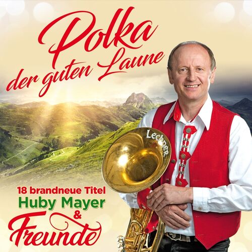Huby Mayer & Freunde - Polka der guten Laune CD