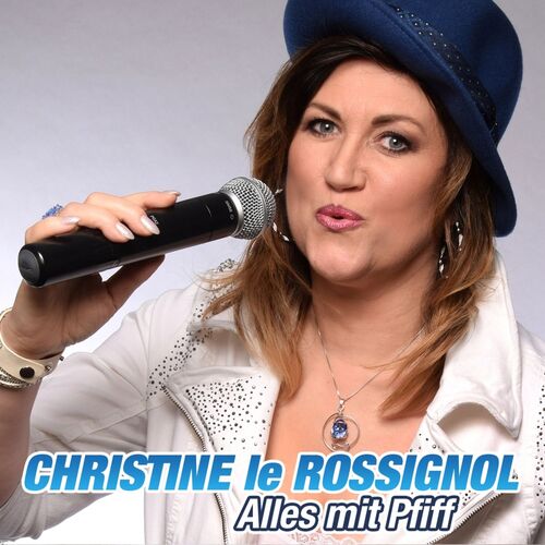 Christine le Rossignol - Alles mit Pfiff CD