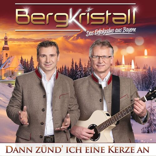 Bergkristall - Dann z�nd ich eine Kerze an CD