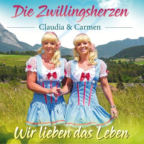 Die Zwillingsherzen - Wir lieben das Leben CD