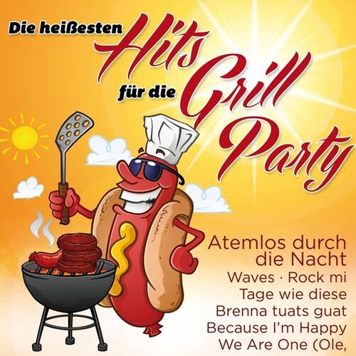 Die hei�esten Hits f�r die Grill Party 2er-CD
