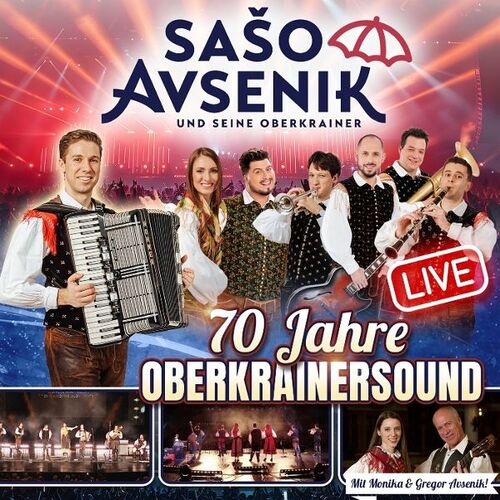 Saso Avsenik und seine Oberkrainer - 70 Jahre Oberkrainersound - Live - CD