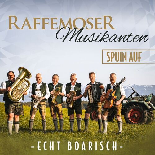 Raffemoser Musikanten spuin auf - Echt boarisch - CD