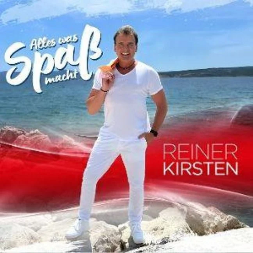 Reiner Kirsten - Alles was Spa� macht - Das Jubil�umsalbum 