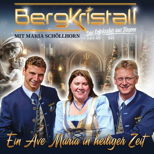 Bergkristall: Ein Ave Maria in heiliger Zeit  CD 