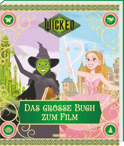 Panini Wicked: Das gro�e Buch zum Film - Hardcoverbuch