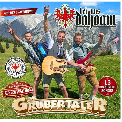 Die Grubertaler: Bei uns dahoam CD