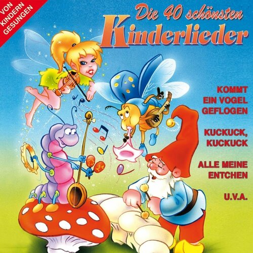 Die 40 sch�nsten Kinderlieder [CD]