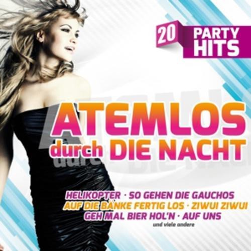 Atemlos durch die Nacht - Die gr��ten Stimmungskracher [CD]