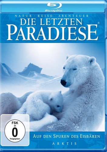 Die letzten Paradiese: Auf den Spuren der Eisb�ren, Arktis (BluRay)