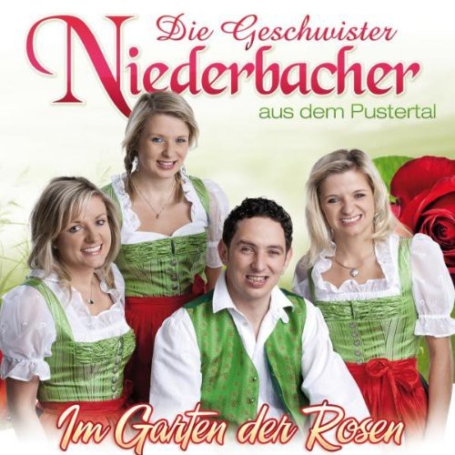 die Geschwister Niederbacher - Im Garten der Rosen [CD]
