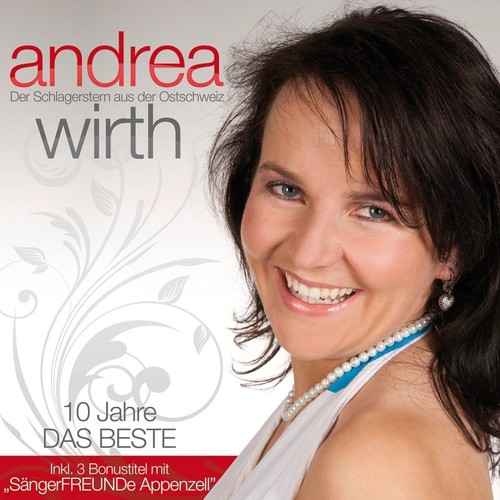 Andrea Wirth - Das Beste - 10 Jahre [CD]