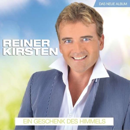 Reiner Kirsten - Ein Geschenk des Himmels [CD]