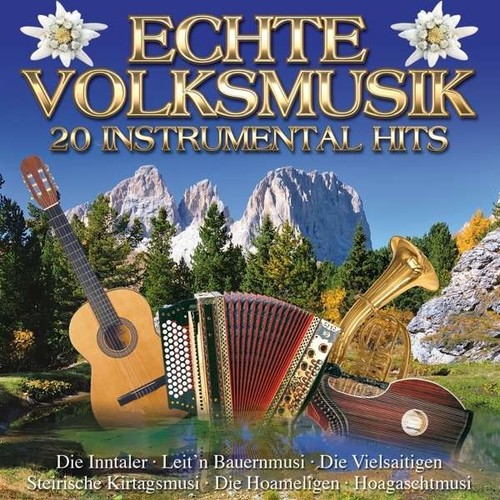 Echte Volksmusik - 20 Instrumentalhits [CD]
