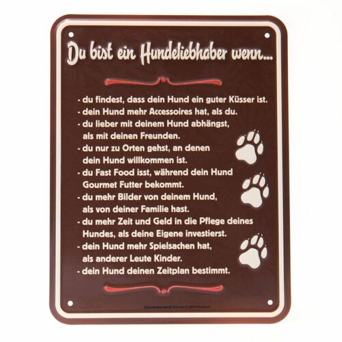 Rahmenlos Blechschild: Du bist ein Hundeliebhaber wenn