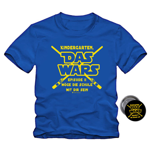 Schulanfang T-Shirt Kindergarten Das WARS Royalblau mit Button f�r Kinder