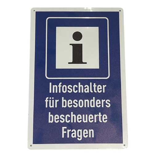Deko Blechschild INFOSCHALTER... Schild Spruch 30x20cm B-Ware