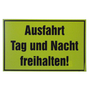 Ausfahrt Tag und Nacht freihalten Warnschild 