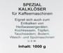 Spezial Kalkl�ser f�r Kaffeemaschine in Pulverform 1000g